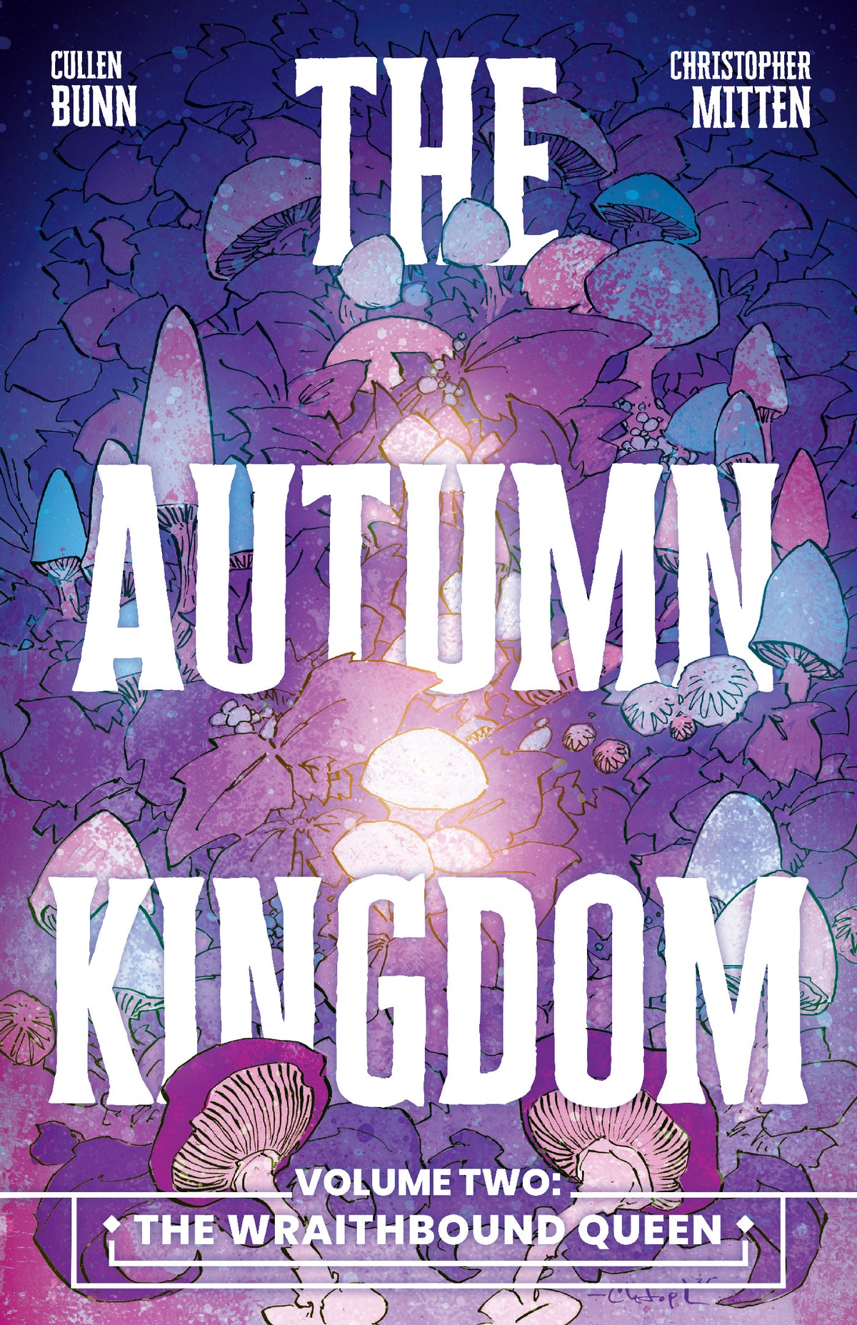 The Autumn Kingdom Vol. 2: The Wraithbound Queen SC