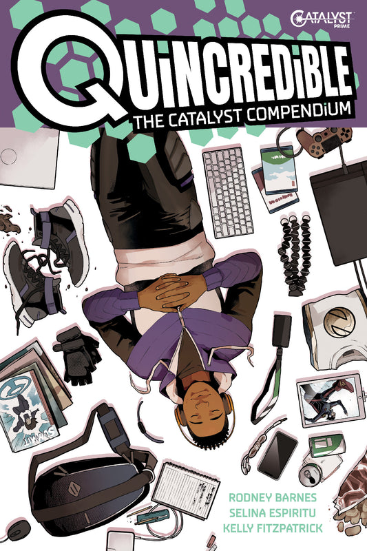 NICK AND DENT - Quincredible: The Catalyst Compendium SC
