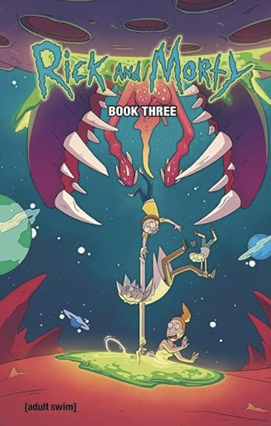 NICK AND DENT - Rick and Morty Deluxe Vol. 3 HC